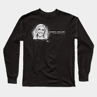 Remember - Sherry Pollex Long Sleeve T-Shirt